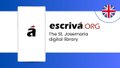 Escriva.org: a website for texts by St. Josemaría, the founder of Opus Dei