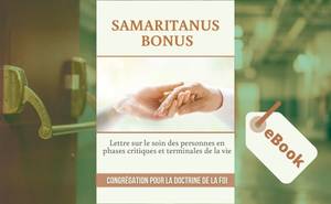 eBook - lettre "Samaritanus Bonus" sur le soin des personnes dans des phases critiques et terminales de la vie