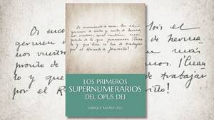 Libro electrónico “Los primeros supernumerarios del Opus Dei”
