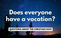 Does everyone have a vocation?