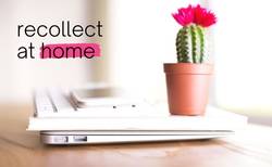 "Recollect at home" written over background image of a desk