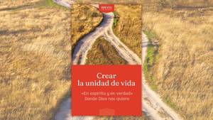 Cuadernos Breves: Crear la unidad de vida
