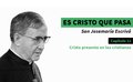 Cristo presente en los cristianos (Domingo Resurrección)
