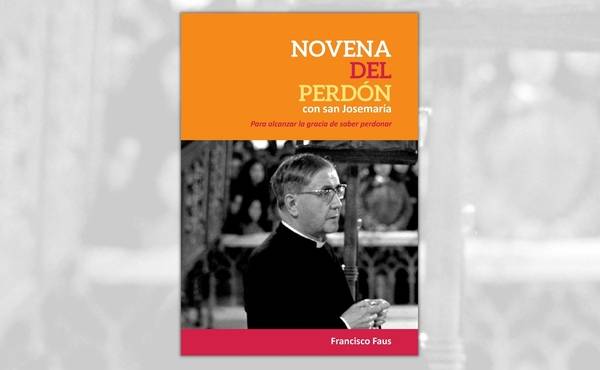 Novena a san Josemaría para aprender a perdonar