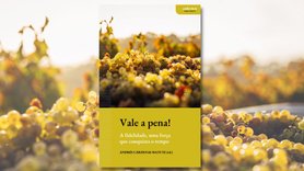 Ebook «Vale a pena!». A fidelidade, uma força que conquista o tempo.