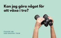 En kikare som riktas till rubriken om tro
