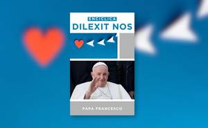 "Dilexit nos", l'ebook gratuito della quarta enciclica di papa Francesco