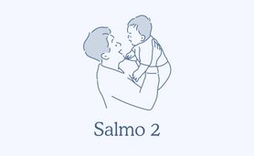 Abrazar el mundo con la oración: rezar con el salmo dos