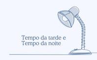 Um candeeiro. Capa do texto "tempo da tarde, tempo da noite"