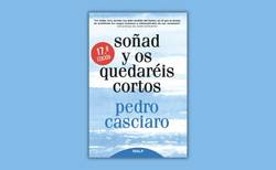 Portada libro Soñad y os quedareis cortos. Editoril Rialp