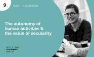 The Autonomy of Human Activities and the Value of Secularity