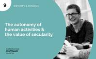 The Autonomy of Human Activities and the Value of Secularity
