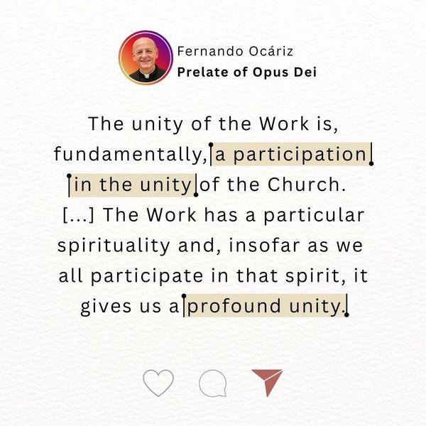 Work Unity Spirit In Conversation with Msgr. Fernando Ocáriz: “With Christ, unity is born ...