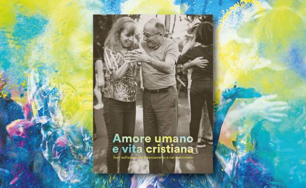 Amore umano e vita cristiana