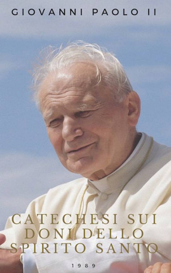Catechesi sui Doni dello Spirito Santo