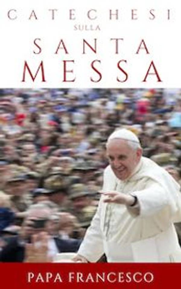 Ebook gratuito: catechesi sulla Santa Messa